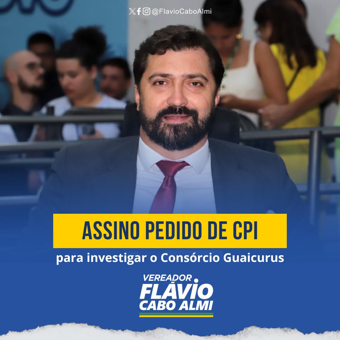 TRANSPORTE COLETIVO: FLÁVIO CABO ALMI ASSINA PEDIDO DE CPI PARA INVESTIGAR O CONSÓRCIO GUAICURUS